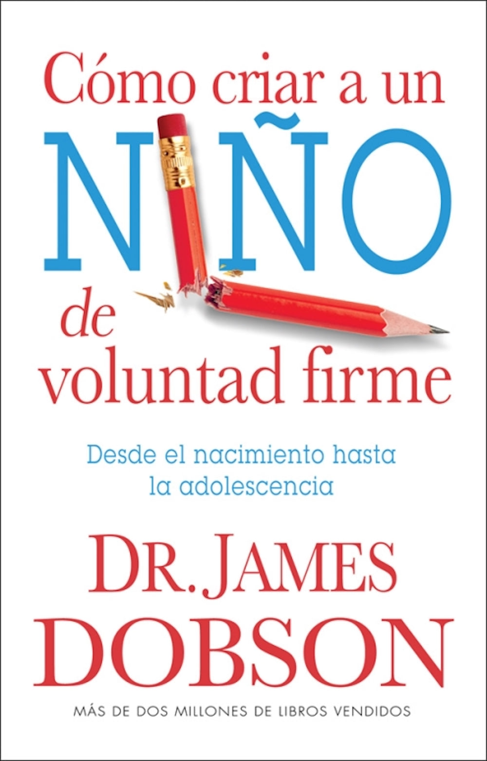 Cómo criar a un niño de voluntad firme