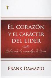 EL CORAZÓN Y EL CARÁCTER DEL LÍDER