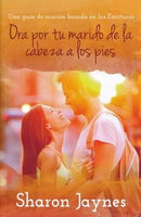 Ora por tu Marido de la Cabeza a los Pies