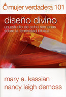 Mujer Verdadera 101: Diseño Divino