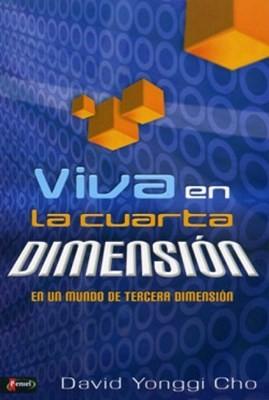 Viva en la cuarta dimensión