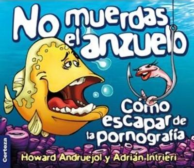 No muerdas el anzuelo