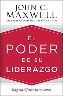 El Poder De Su Liderazgo