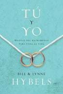 Tu y Yo: Manual del Matrimonio para toda la Vida