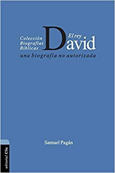 El Rey David: Una biografía no autorizada