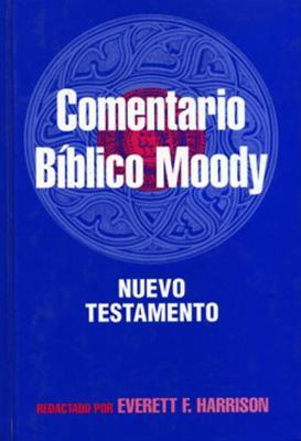 El comentario bíblico Moody: Nuevo Testamento