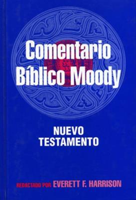 El comentario bíblico Moody: Nuevo Testamento