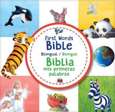 Biblia mis primeras palabras bilingue / First Words Bible bilingual