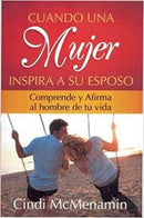 Cuando una Mujer Inspira a su Esposo