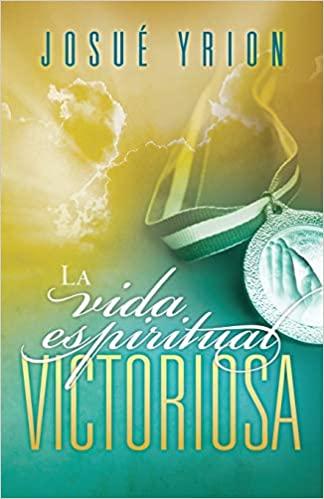 La vida espiritual victoriosa