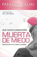Qué hacer cuando estas muerta de miedo