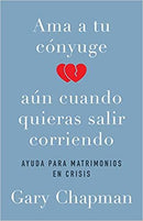 Ama a tu cónyuge aun cuando quieras salir corriendo