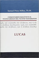 Comentario exegético al texto griego del Nuevo Testamento: Lucas