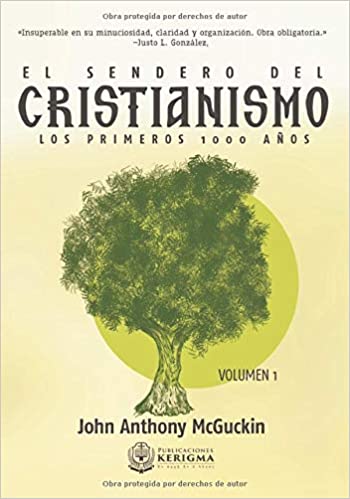 El Sendero del Cristianismo: Los primeros 1000 años (El Sendero del Cristianismo: Los Primeros 1000 años)