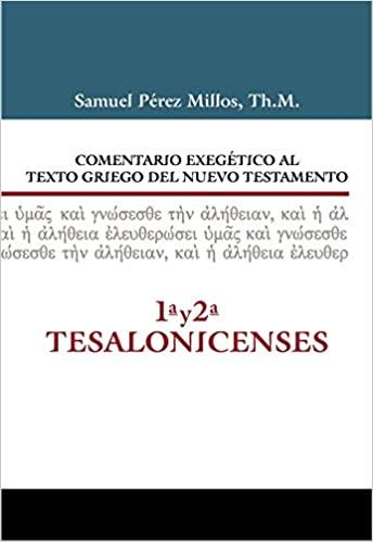 Comentario Exegético al texto griego del N.T. - 1 y 2 Tesalonicenses