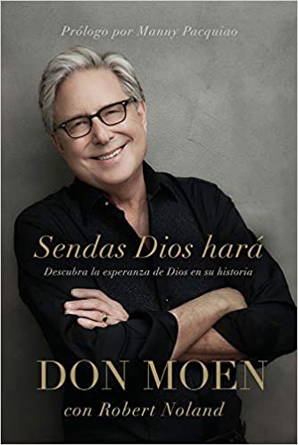 Sendas Dios hará: Descubra la esperanza de Dios en su historia
