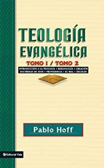 Teología evangélica tomo 1
