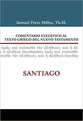 Comentario exegético al texto griego del Nuevo Testamento: Santiago