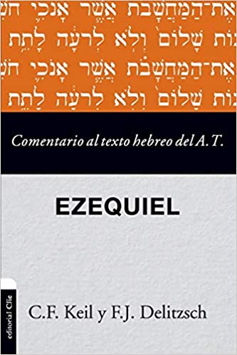 Comentario al texto hebreo del Antiguo Testamento - Ezequiel