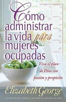 Como Administrar la Vida para Mujeres Ocupadas
