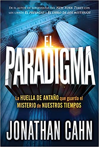 El paradigma: La huella del antaño que guarda el misterio de nuestros tiempos