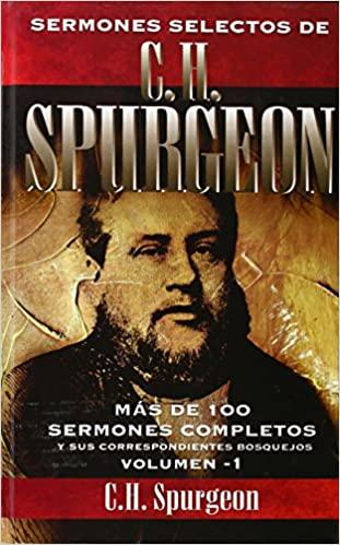 Sermones selectos de C. H. Spurgeon Vol. 1