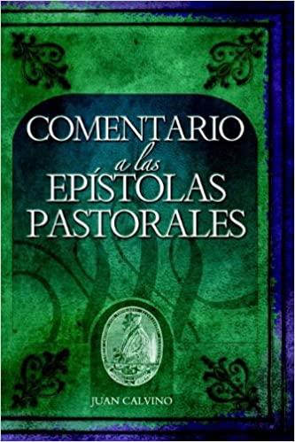 Comentario a Las Epistolas Pastorales
