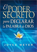 El Poder Secreto Para Declarar la Palabra de Dios