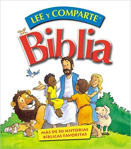 Lee y Comparte para Manos Pequeñas Más de 50 Historias Bíblicas Favoritas
