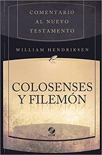 Comentario al Nuevo Testamento - Colosenses y Filemón