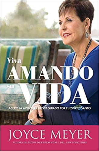 Viva amando su vida: Acepte la aventura de ser dirigido por el Espíritu Santo