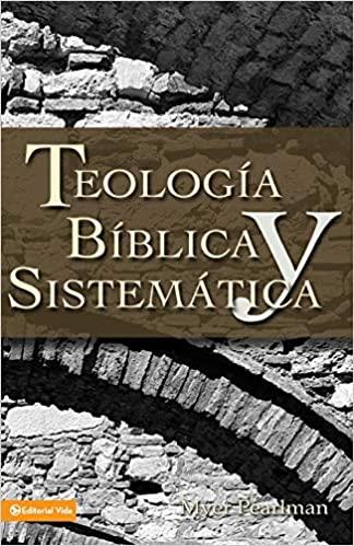 Teología bíblica y sistemática