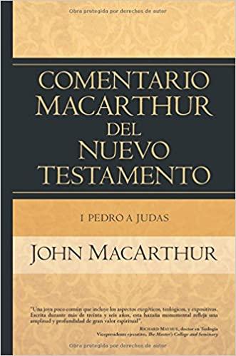 1 Pedro a Judas: Comentario MacArthur del Nuevo Testamento (Comentario MacArthur del N.T.)