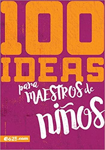 100 ideas para maestros de niños
