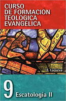 Escatología II - Curso de Formacion Teologica Evangelica 9
