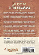 ¡Adiós ayer! :Cómo activar las 12 leyes de la fe que desafían los límites