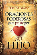 Oraciones poderosas para proteger el corazón de su hijo