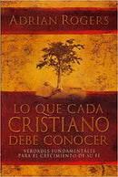Lo que Cada Cristiano debe Conocer