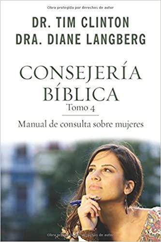 Consejería Bíblica 4: Manual de Consulta Sobre Mujeres