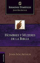 Sermones Temáticos sobre Hombres y Mujeres de la Biblia