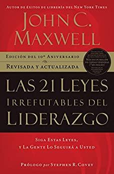 Las 21 Leyes Irrefutables del liderazgo