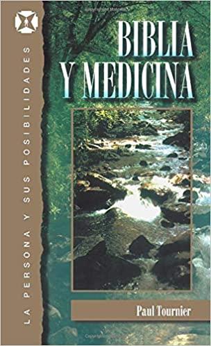 Biblia y medicina (La persona y sus posibilidades)