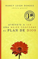 Atrévete a ser una mujer conforme al plan de Dios