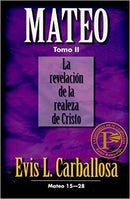 Mateo: La revelación de la realeza de Cristo, tomo 2