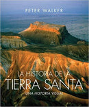 La historia de la Tierra Santa: Una historia visual