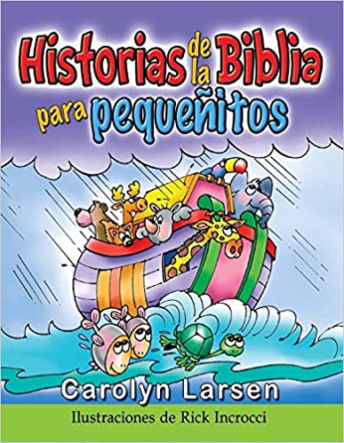 Historias de la Biblia Para Pequeñitos