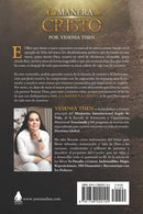 A la Manera de Cristo: ... Siguiendo su ejemplo de Integridad, Firmeza y Carácter