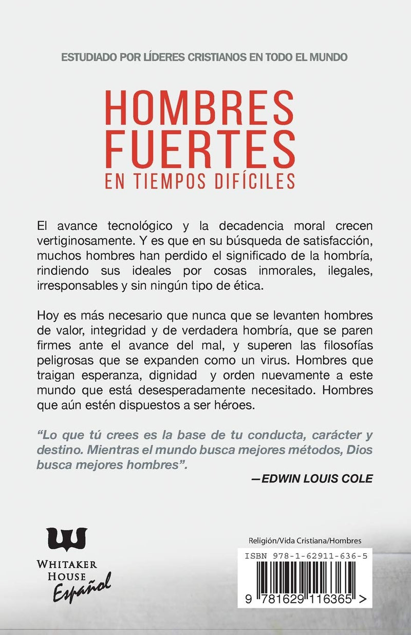 Hombres fuertes en tiempos difíciles: Ejerciendo la verdadera hombría en una época que demanda héroes