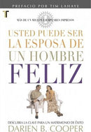 Usted puede ser la Eposa de un Hombre Feliz