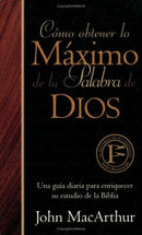 Cómo obtener el máximo de la Palabra de Dios